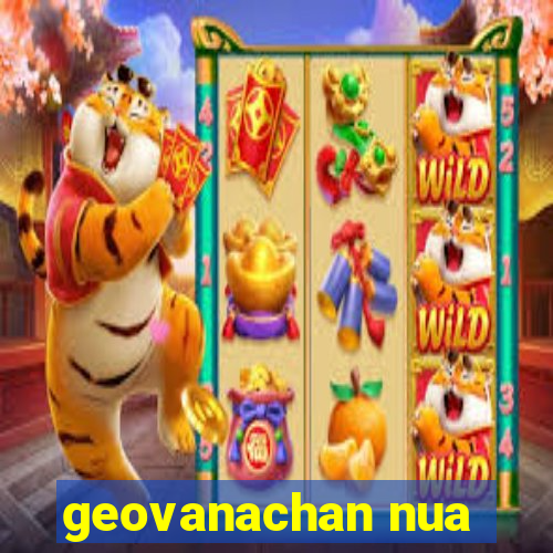 geovanachan nua